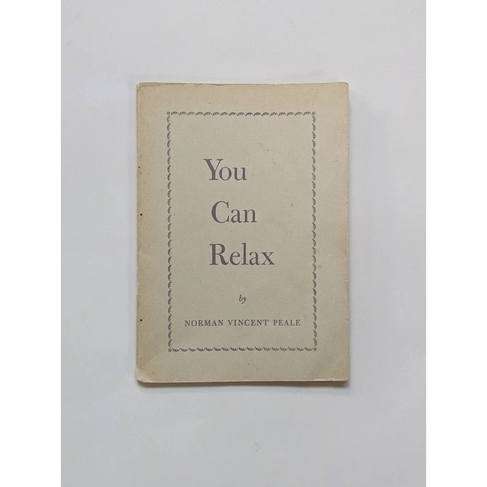 You Can Relax Norman Vincent Peale Vintage 1953 Self Help Positive Thinking Book